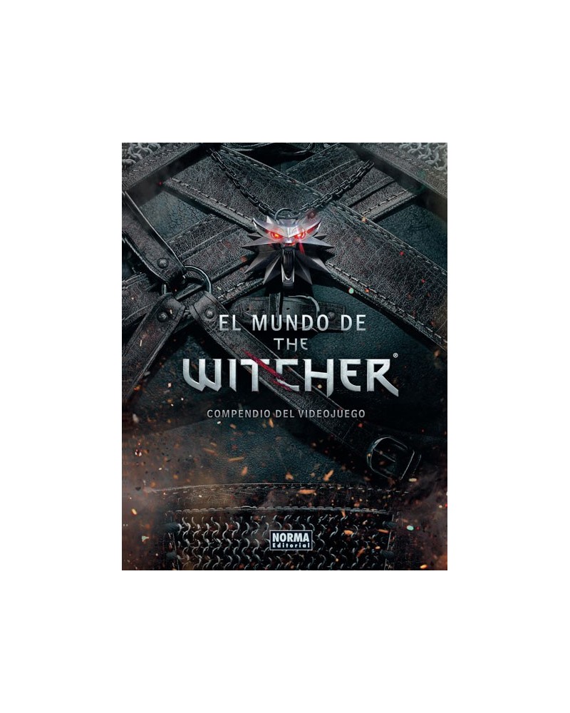 El Mundo de The Witcher. Compendio del Videojuego El Mundo de The Witcher. Compendio del Videojuego