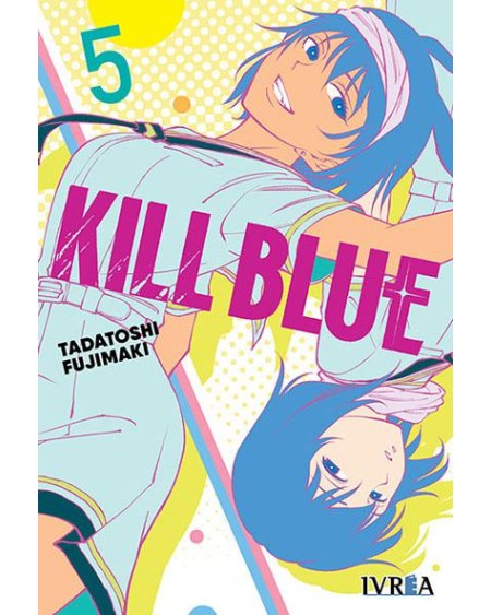 Kill Blue 05