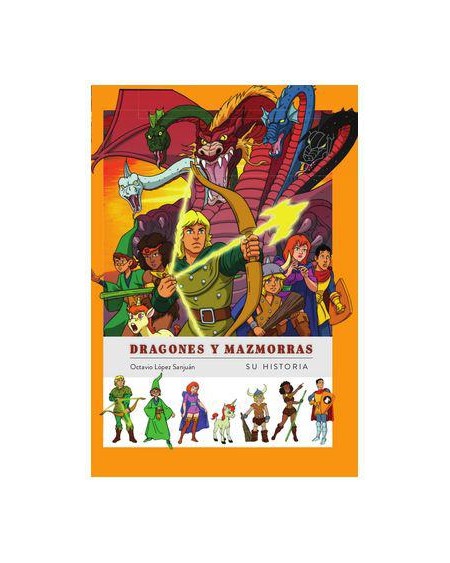 DRAGONES Y MAZMORRAS  SU HISTORIA