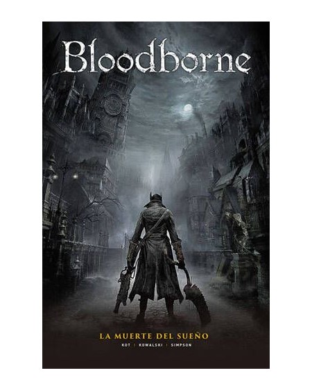Bloodborne 01  La Muerte del Sueño