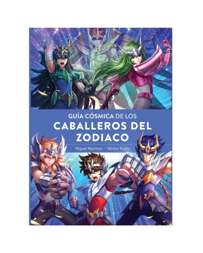 Guía Cósmica de los Caballeros del Zodiaco Guía Cósmica de los Caballeros del Zodiaco