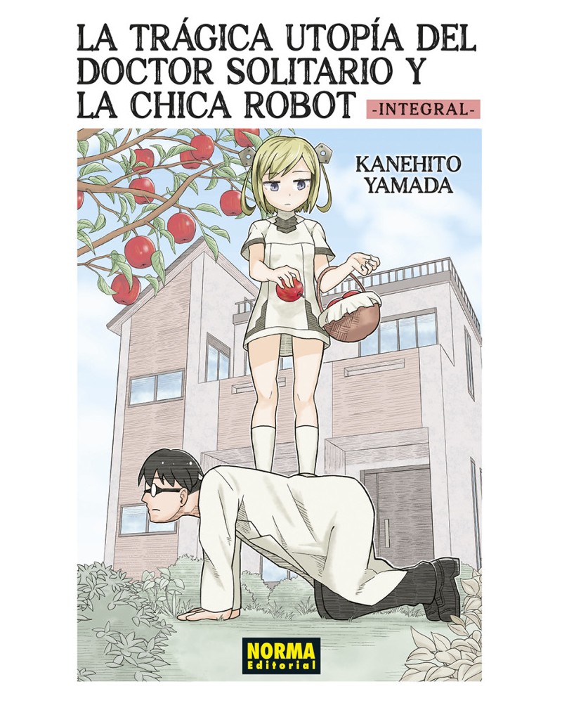 LA TRÁGICA UTOPÍA DEL DOCTOR SOLITARIO Y LA CHICA ROBOT (INTEGRAL) LA TRÁGICA UTOPÍA DEL DOCTOR SOLITARIO Y LA CHICA ROBOT (INTEGRAL)