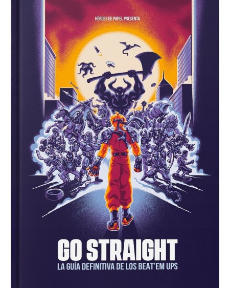 GO STRAIGHT. LA GUIA DEFINITIVA DE LOS BEAT EM UPS