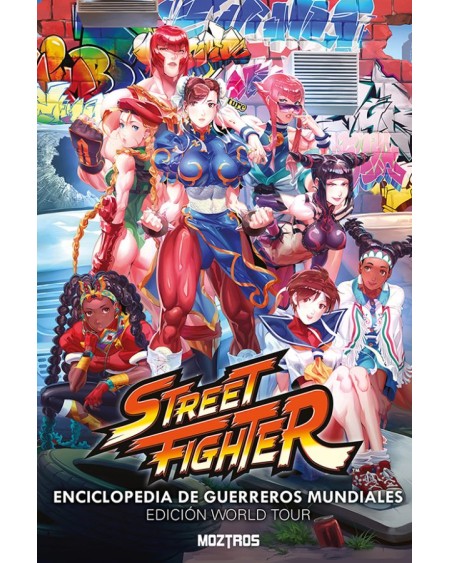 STREET FIGHTER ENCICLOPEDIA DE GUERREROS MUNDIALES
